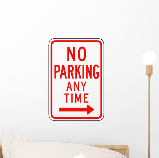 No Parking Any Time from here to Right Sign Wall Decal