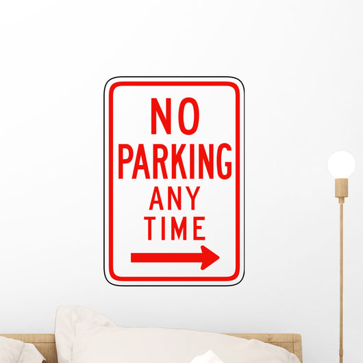 No Parking Any Time from here to Right Sign Wall Decal