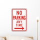 No Parking Any Time from here to Right Sign Wall Decal