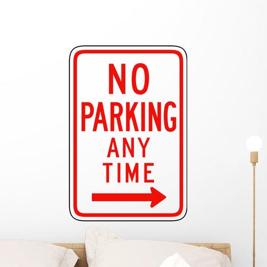 No Parking Any Time from here to Right Sign Wall Decal