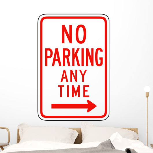 No Parking Any Time from here to Right Sign Wall Decal