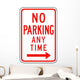 No Parking Any Time from here to Right Sign Wall Decal
