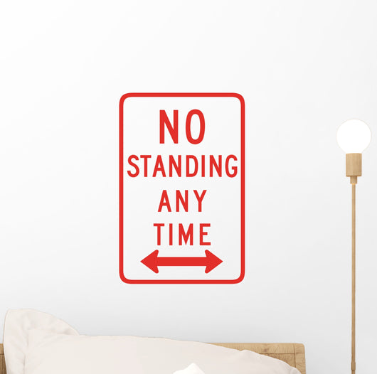 No Standing Any Time Wall Decal