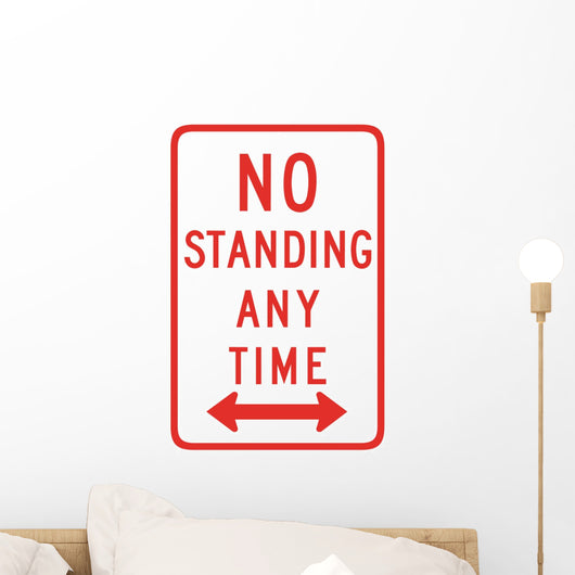 No Standing Any Time Wall Decal