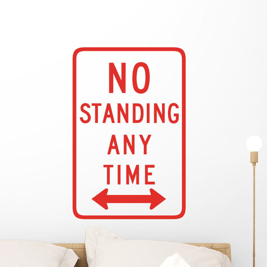 No Standing Any Time Wall Decal