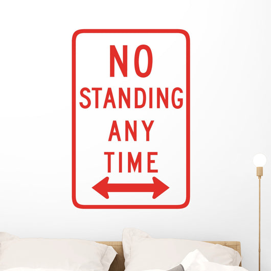 No Standing Any Time Wall Decal