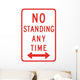 No Standing Any Time Wall Decal