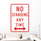 No Standing Any Time Wall Decal