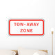 Tow Away Zone Sign Wall Decal