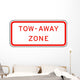 Tow Away Zone Sign Wall Decal