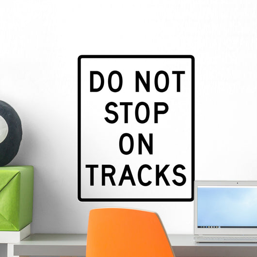 Do Not Stop Tracks Wall Decal