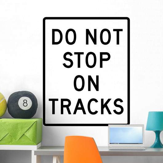 Do Not Stop Tracks Wall Decal