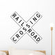 Rail Road Crossing Sign Wall Decal