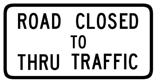 Road Closed to Thru Wall Decal