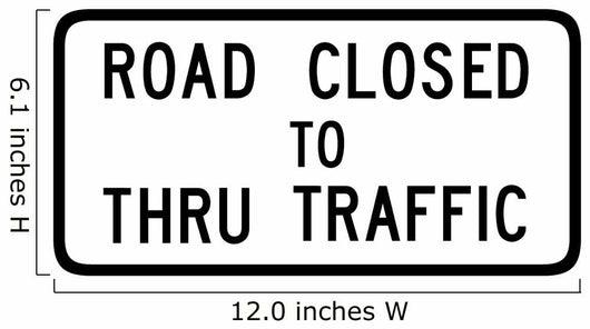 Road Closed to Thru Wall Decal