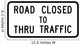 Road Closed to Thru Wall Decal