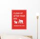 Clean up after Your Wall Decal