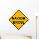 Narrow Bridge Sign Wall Decal
