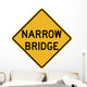 Narrow Bridge Sign Wall Decal