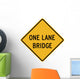 One Lane Bridge Sign Wall Decal