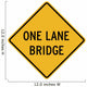One Lane Bridge Sign Wall Decal