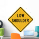 Low Shoulder Word Sign Wall Decal