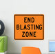 End Blasting Zone Word Wall Decal