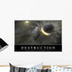 Destruction Inspirational Quote and Wall Decal Design 1