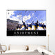 Enjoyment Inspirational Quote and Wall Decal