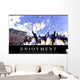 Enjoyment Inspirational Quote and Wall Decal