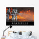 Fortitude Inspirational Quote and Wall Decal