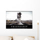 Friendship Inspirational Quote and Wall Decal