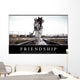 Friendship Inspirational Quote and Wall Decal