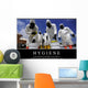 Hygiene Inspirational Quote and Wall Decal