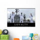 Loyalty Inspirational Quote and Wall Decal Design 1