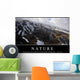 Nature Inspirational Quote and Wall Decal