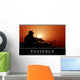 Patience Inspirational Quote and Wall Decal