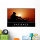 Patience Inspirational Quote and Wall Decal