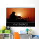 Patience Inspirational Quote and Wall Decal