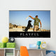 Playful Inspirational Quote and Wall Decal