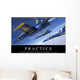 Practice Inspirational Quote and Wall Decal