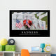 Sadness Inspirational Quote and Wall Decal