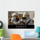 Safety Inspirational Quote and Wall Decal
