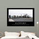 Support Inspirational Quote and Wall Decal