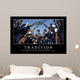Tradition Inspirational Quote and Wall Decal