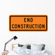 End Construction Word Sign Wall Decal