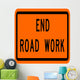 End Road Work Sign Wall Decal