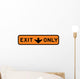 Exit This Lane Only Wall Decal