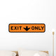 Exit This Lane Only Wall Decal