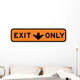 Exit This Lane Only Wall Decal